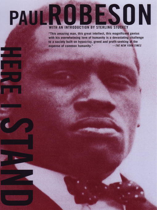Title details for Here I Stand by Paul Robeson - Available